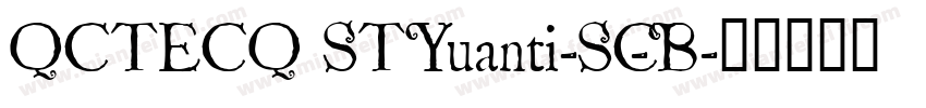 QCTECQ STYuanti-SC-B字体转换